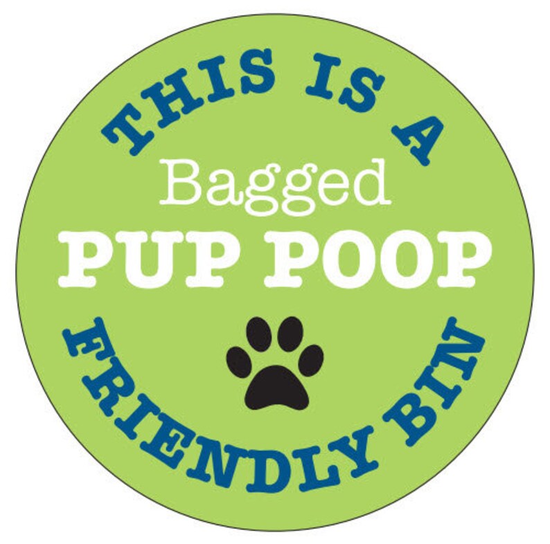 Dog Poop Friendly Garbage Can 4 Sticker This is Bagged Etsy