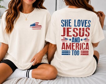 Hon älskar Jesus och Amerika också, Fjärde juli-tröja, Amerika, Flagga, Patriotisk tröja, USA