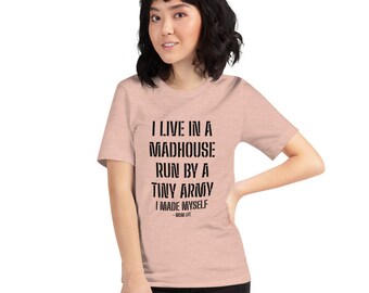Noffish Women's Funny Mom T-Shirt - 'I Live In A Madhouse Run By A Tiny Army' Graphic Tee
