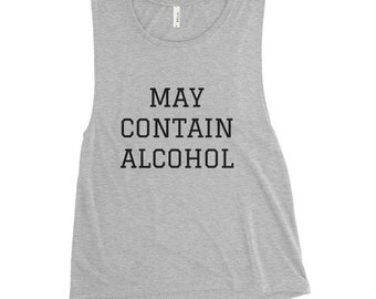 May Contain Alcohol Ladies’ Muscle Tank