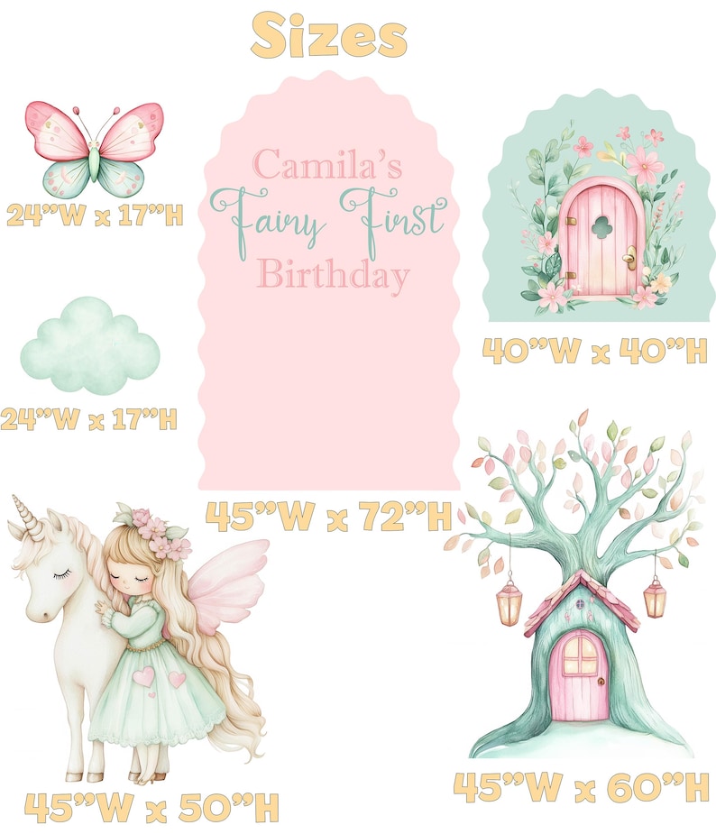 May include: A set of decorative wall decals featuring a pink arch with the text 'Camila's Fairy First Birthday', a butterfly, a cloud, a fairy with a unicorn, and a tree house. Dimensions are labelled in inches, including 24"W x 17"H, 40"W x 40"H, 45"W x 72"H, 45"W x 50"H, and 45"W x 60"H.
