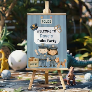May include: A rectangular sign on a wooden easel featuring a blue striped background with the text "WELCOME TO Dave's Police Party". The design includes illustrations of two police officers, a police dog, a hat, handcuffs, and an evidence box.