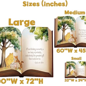 May include: An open book illustration featuring Winnie the Pooh and Tigger with a baby in a basket under a tree. Text reads: If I am thinking correctly, a new baby is probably, undoubtedly the grandest gift that could ever be. Winnie the Pooh. Sizes: 90"W x 72"H, 60"W x 45"H, 32"W x 24"H.