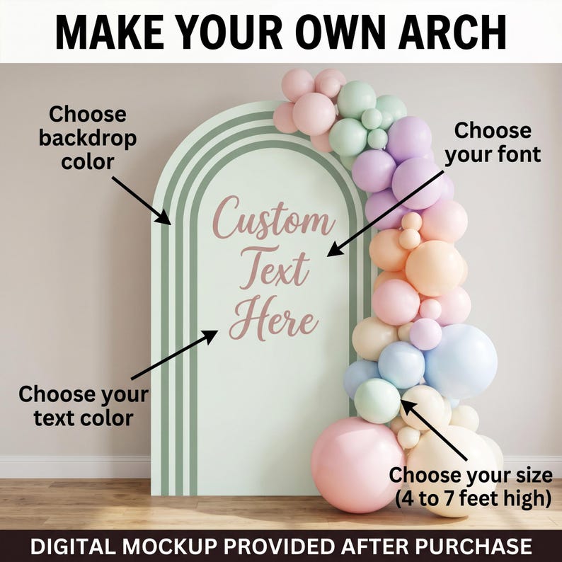 May include: An arched backdrop with sage green and white stripes featuring the text Custom Text Here in a script font. A balloon garland in pastel pink, blue, purple, and cream colors is attached to the right side. Text labels indicate options to choose backdrop color, font, text color, and size from 4 to 7 feet high.