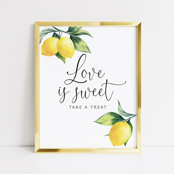 Printable Love is Sweet Sign Lemon, Take a Treat Sign, Lemon Favors Sign, Lemon Bridal Shower Signs, Lemon Wedding Signs, Citrus, 001