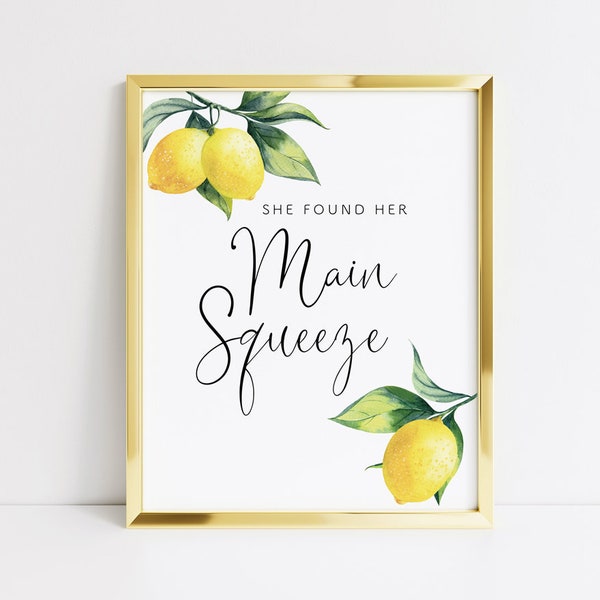 Printable She Found Her Main Squeeze Bridal Shower Sign, Lemon Bridal Shower Signs, Main Squeeze Bridal Shower Theme, 001 - INSTANT DOWNLOAD
