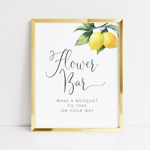 Printable Flower Bar Make a Bouquet Lemon Bridal Shower Table Sign, Build your Bouquet Wedding Sign, Bloom Bar Sign, Lemon Decor, 001