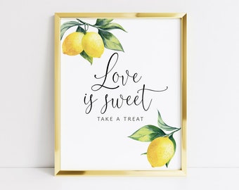 Printable Love is Sweet Sign Lemon, Take a Treat Sign, Lemon Favors Sign, Lemon Bridal Shower Signs, Lemon Wedding Signs, Citrus, 001