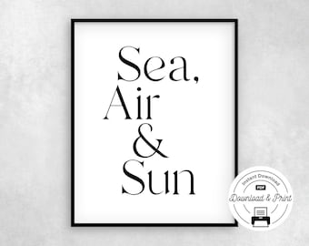 Sea Air and Sun Wall Print, Minimal Coastal Saying Digital Print, Coastal Quote, Typography, Minimalist, Beach Inspired Wall Decor