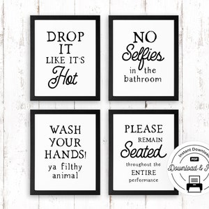 Funny Bathroom Sign (Set of 4) - INSTANT DOWNLOAD, Funny Quotes and Sayings, Bathroom Wall Decor, Funny Wall Art Printable
