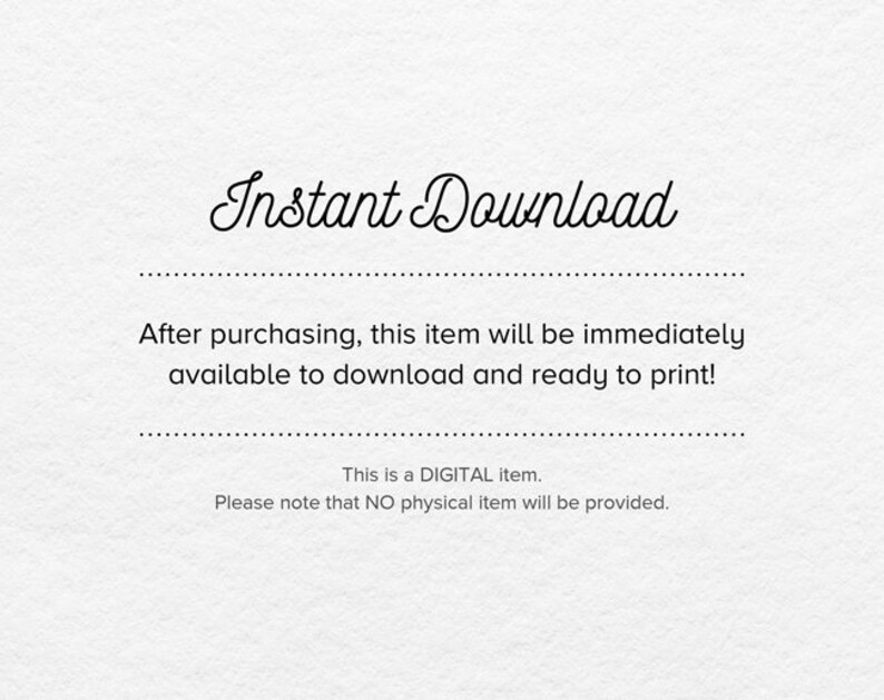 Op de afbeelding: Tekst op een witte achtergrond die "Direct Downloaden" zegt. Onder de tekst staat een bericht dat zegt: "Na aankoop is dit item direct beschikbaar om te downloaden en klaar om te printen!"  Daaronder staat een bericht dat zegt: "Dit is een DIGITAAL item. Houd er rekening mee dat er GEEN fysiek item wordt geleverd."