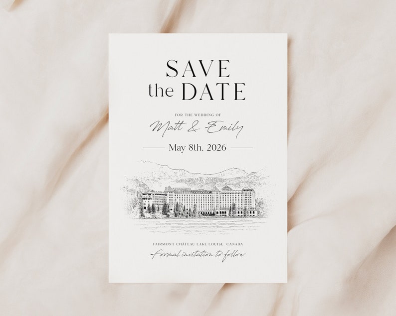May include: Save the date wedding announcement for Matt & Emily, taking place on May 8th, 2026 at Fairmont Chateau Lake Louise in Canada. Formal invitation to follow.