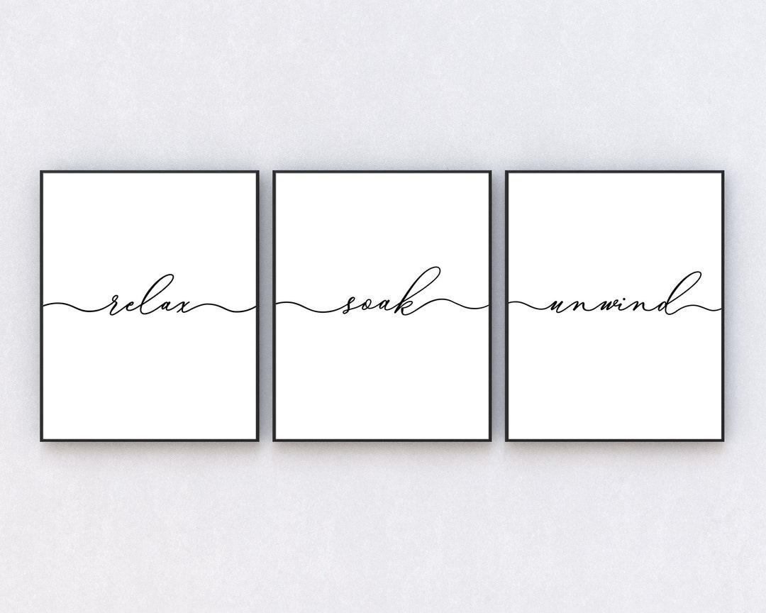 Relax, Soak, Unwind Bathroom Wall Decor Set of 3 Prints UNFRAMED, Bathroom Wall Art, Bathroom