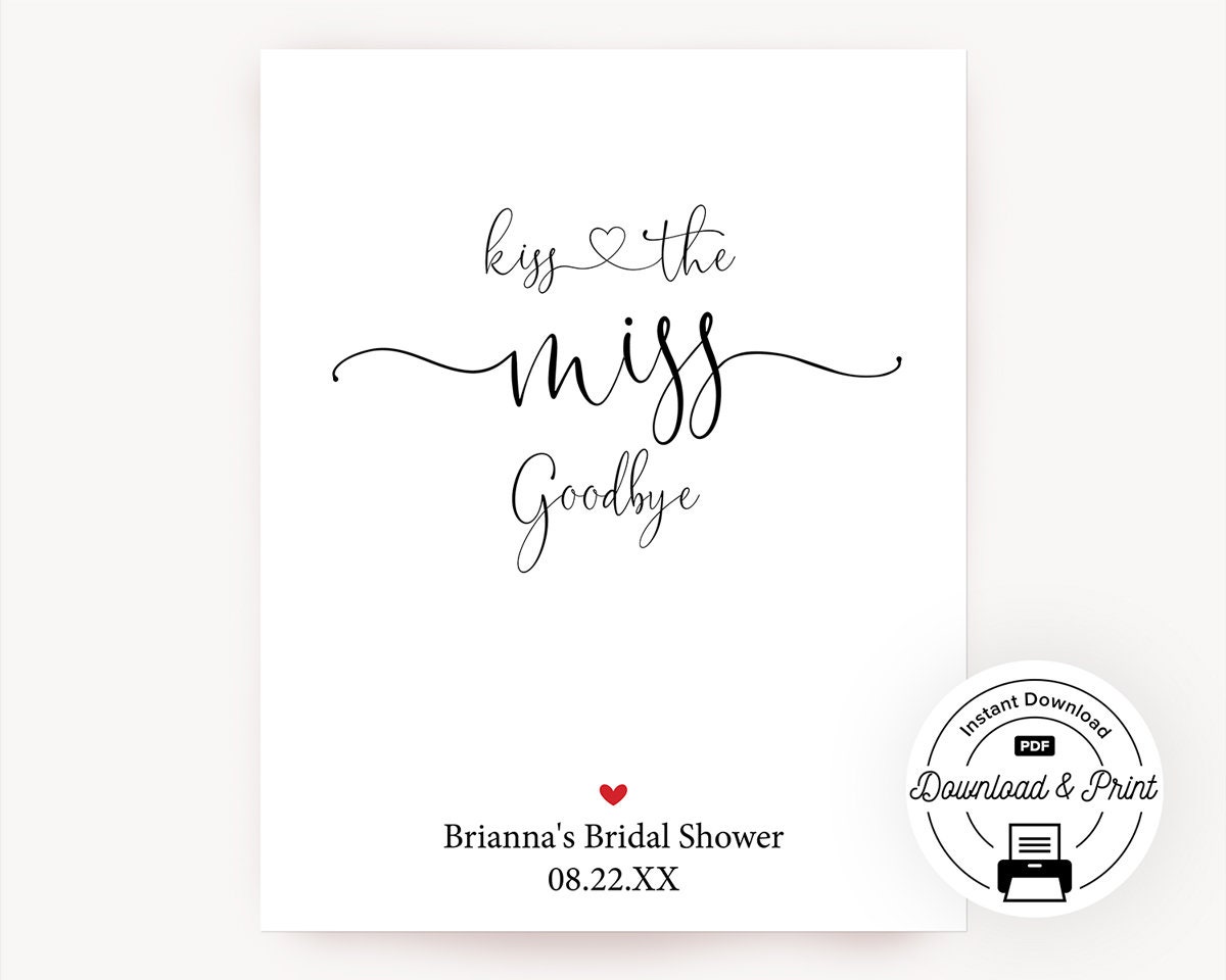 printable-kiss-the-miss-goodbye-sign-editable-template-pdf-etsy