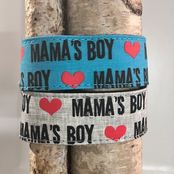 Mamas boy dog collar buckle or martingale