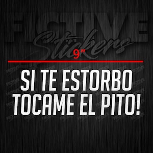 Si Te Estorbo Tocame el Pito 9&quot; Trokiando Sticker Decal White
