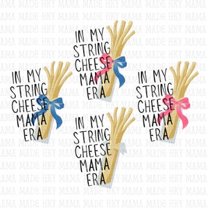 String Cheese Mama Era, Bundle, PNG (Digital File)