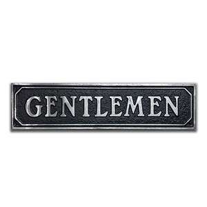May include: A silver metal sign with black lettering that reads "GENTLEMEN".