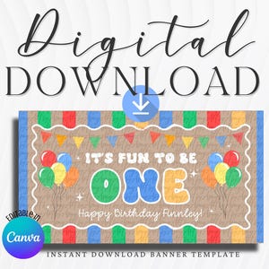 May include: A rectangular birthday banner template featuring a brown background with vertical stripes in red, blue, green, and yellow. The text reads IT'S FUN TO BE ONE and Happy Birthday Finnley, decorated with colorful balloons and bunting flags.
