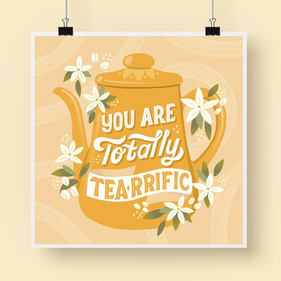 Totally TEA-RRIFIC 8x8 Print | Etsy Australia