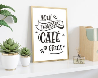 Aquí Tomamos Café de Greca, Spanish Wall Art Design, Decor for Coffee Station or Tray. Decor for Kitchen. DIGITAL INSTANT DOWNLOAD