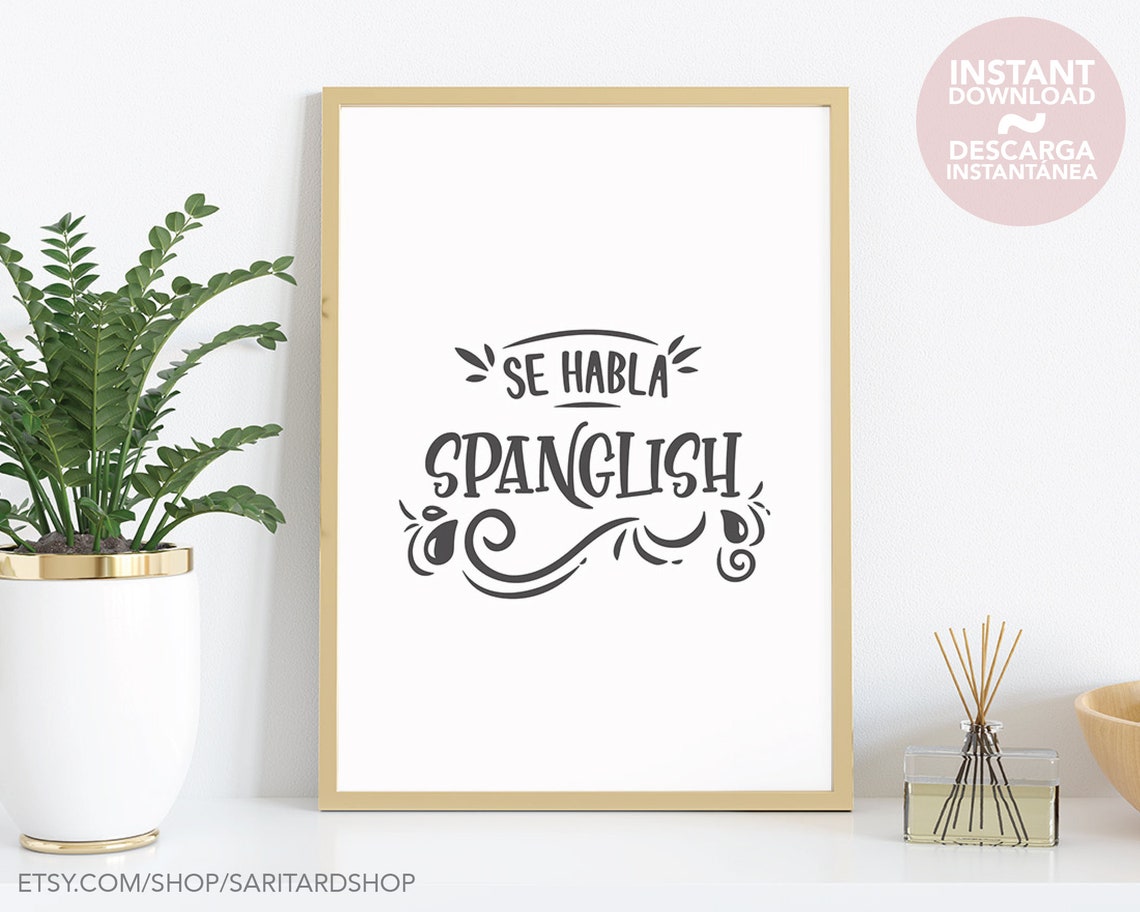 Se Habla Spanglish, Spanish Wall Art Design, Home Decor. Decor for