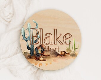 Cowboy Wood Round - Coming Home Announcement - Cowboy Name Sign - Baby Name Plaque - Custom Baby Name Sign - Western Sign