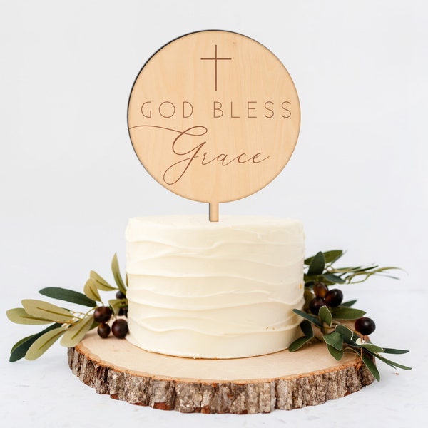 Personalized God Bless Cake Topper - Baptism Cake Topper - Christening Cake Topper - First Communion Cake Topper- Natural Wood Cake Topper