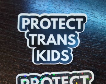 Protect Trans Kids sticker (choose design)