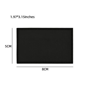 May include: Black rectangular patch with a stitched border. The patch measures 1.97 inches by 3.15 inches, or 5 cm by 8 cm.