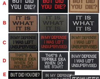 But Did You Die It is What It is That's a Terrible Idea Emblem Appliqued Embroidered Patches For Jeans Jackets Backpack Hook and Loop