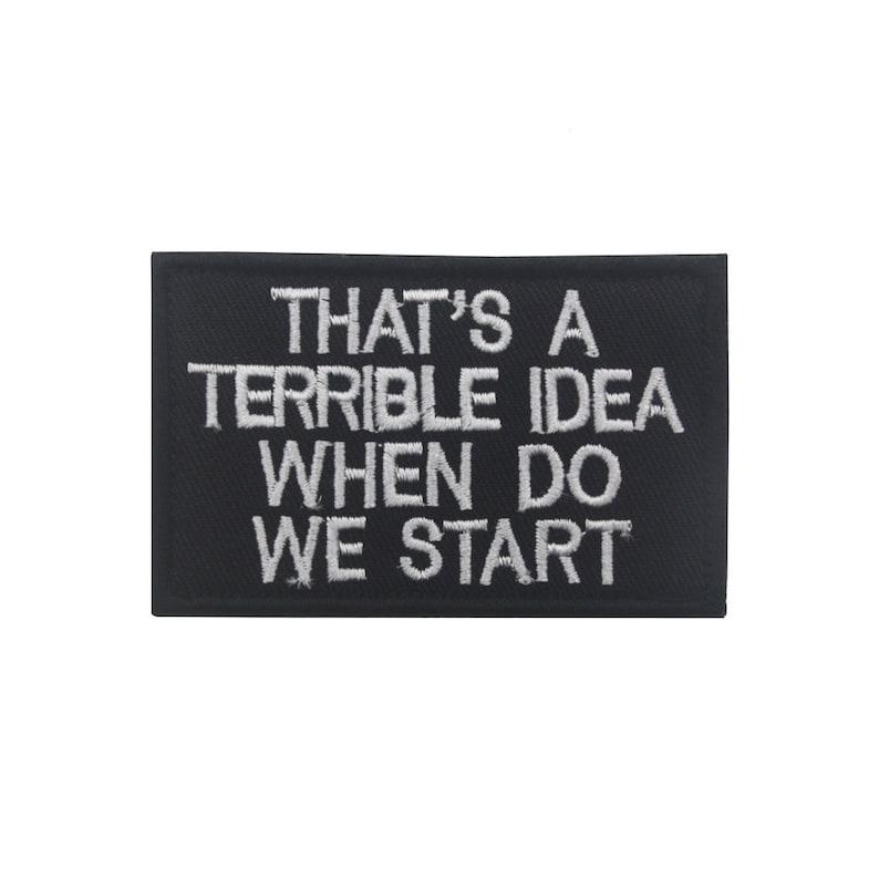Funny Classic Saying Patch Motivational Phrases Biker Slogan Words Military Patches Emblem Appliqued Sticker Embroidered Badges For Clothing image 7