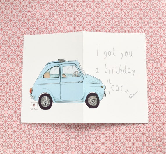Car Card Birthday Card for Him Fiat 500 Funny Card Pun