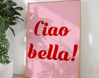 Ciao Bella Printable Poster Italian Saying Typography Print Pink and Red Wall Art Hello Beautiful Poster Italian Quote Art Girly Wall Decor