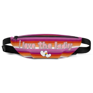 I Love the Ladies Pride Fanny Pack