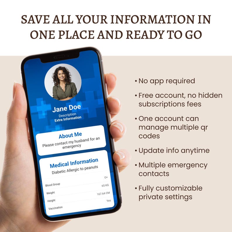 May include: A smartphone screen displaying a digital medical ID card with the name "Jane Doe" and information about her medical conditions and emergency contacts. The card also includes a section for personal information, such as blood type, weight, height, and vaccination status. The phone is being held in a hand.