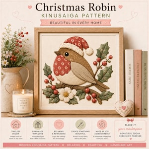Könnte beinhalten: Ein gerahmtes Kinusaiga-Muster mit einem Rotkehlchen, das eine Weihnachtsmütze trägt und auf einem Zweig mit Stechpalmenbeeren und einer weißen Blume sitzt. Der Text lautet Christmas Robin Kinusaiga Pattern, Beautiful in Every Home und Make It Your Masterpiece.