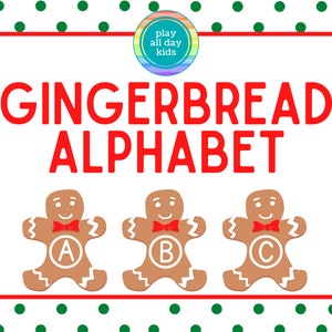 DIGITAL DOWNLOAD: Gingerbread Alphabet Printable / Gingerbread Man Printable / Gingerbread Activity / Christmas Printables / Christmas