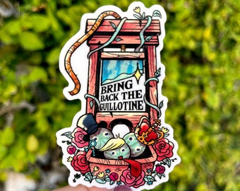 Bring Back The Guillotine Sticker | Matte Vinyl Weatherproof Decal | Eat the Rich Bring Back the Guillotine