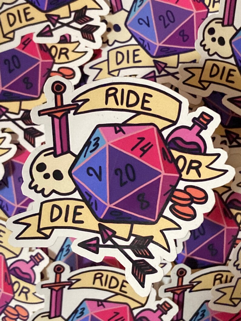 May include: A colorful sticker featuring a 20-sided die with the words "DIE" and "RIDE" on banners. The die is surrounded by a sword, arrows, and a potion bottle.