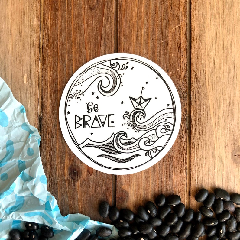 Be Brave / Vinyl Sticker / Inspirational Quote / Laptop Sticker / Small Gift / Vinyl Decal / Origami Boat No Packaging