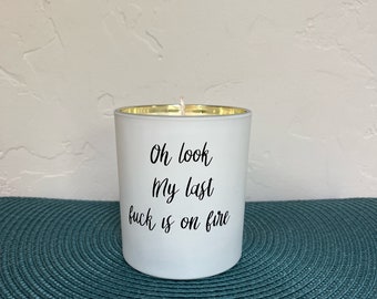 Oh Look, My last **** is on fire Candle