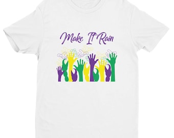 Men's Mardi Gras Shirt - Make It Rain ships immediately