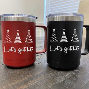 Let&#39;s Get Lit Christmas Cups