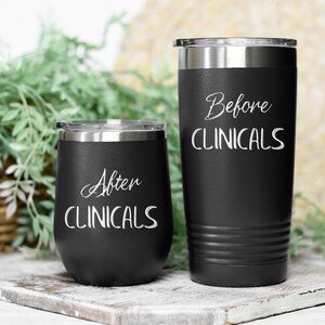 Before and After or Because  Clinicals Coffee and Wine cups