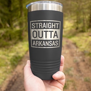 Straight Outta Arkansas Wine, Coffee, Tumblers
