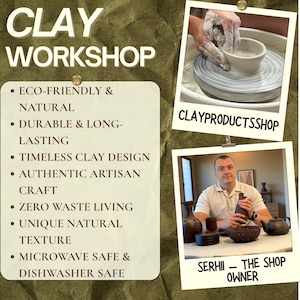 May include: Image promoting a clay workshop, featuring the text "CLAY WORKSHOP" and bullet points describing the products. Includes photos of pottery being made and a shop owner with finished clay products.