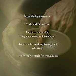 May include: A dark brown natural clay bowl with a smooth, unglazed interior surface. Text on the image reads: Natural Clay Cookware, Made without toxins, Unglazed and sealed using an ancient milk technique, Food-safe for cooking, baking, and reheating, Eco-friendly &bull; Made for everyday use.
