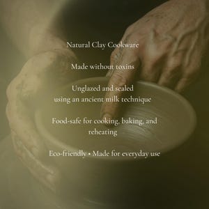 May include: A dark brown natural clay bowl with a smooth, unglazed interior surface. Text on the image reads: Natural Clay Cookware, Made without toxins, Unglazed and sealed using an ancient milk technique, Food-safe for cooking, baking, and reheating, Eco-friendly &bull; Made for everyday use.