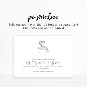 May include: A blue and white baby shower invitation with a simple line drawing of a teacup with a heart above it. The text reads "Join us for a sip and see to celebrate Elizabeth Joseph and baby Silas. Sunday, September 5th at 11am. 23 Sweet Lane, Precious Lake. Registered at Buy Buy Baby and Target. Brunch will be served. Kindly RSVP to Mary 345 4565 4554."